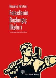 FELSEFENİN BAŞLANGIÇ İLKELERİ FELSEFENİN BAŞLANGIÇ İLKELERİ