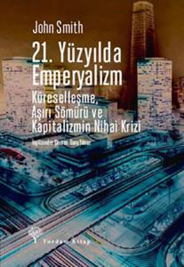 21. YÜZYILDA EMPERYALİZM 21. YÜZYILDA EMPERYALİZM
