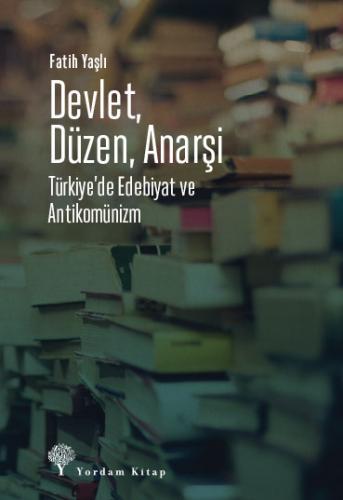 DEVLET, DÜZEN, ANARŞİ (HASARLI) Fatih YAŞLI