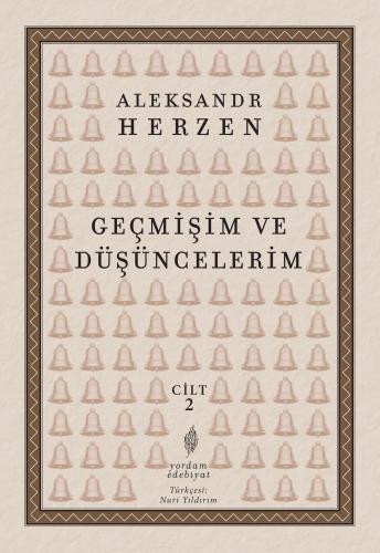 GEÇMİŞİM VE DÜŞÜNCELERİM Cilt 2 Aleksandr HERZEN