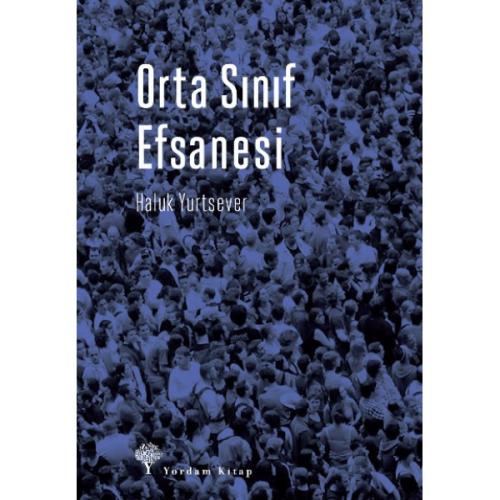 ORTA SINIF EFSANESİ (HASARLI) Haluk YURTSEVER