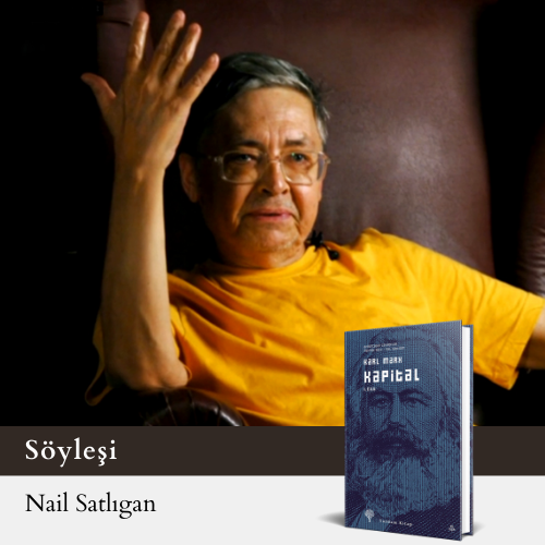Nail Satlıgan’la Kapital üzerine